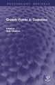 Book cover of: Growth Points in Cognition. By: Guy Claxton