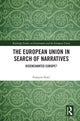 Book cover of: European Union in Search of Narratives. By: François Foret
