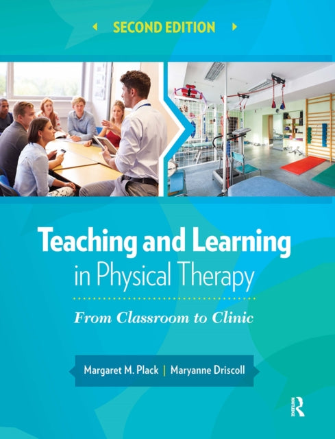 Book cover of: Teaching and Learning in Physical Therapy