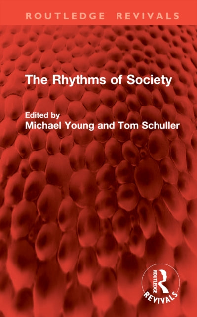 Book cover of: Rhythms of Society. By: Michael Young