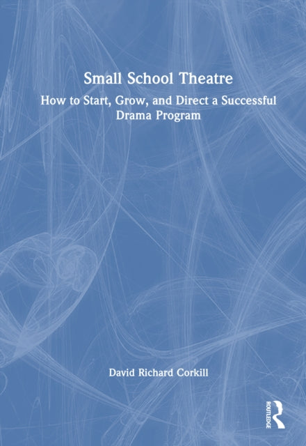 Book cover of: Small School Theatre