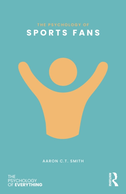 Book cover of: Psychology of Sports Fans