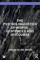 Book cover of: Psycholinguistics of Words, Sentences and Discourse