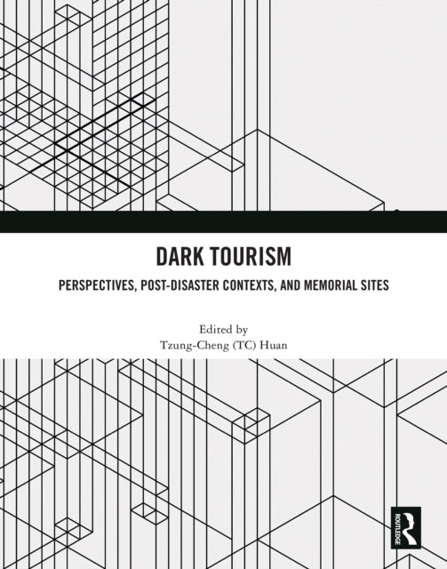 Book cover of: Dark Tourism