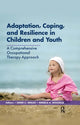 Book cover of: Adaptation, Coping, and Resilience in Children and Youth