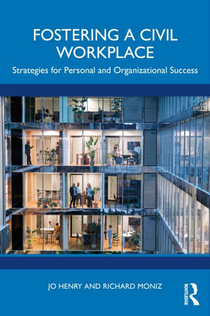 Book cover of: Fostering a Civil Workplace
