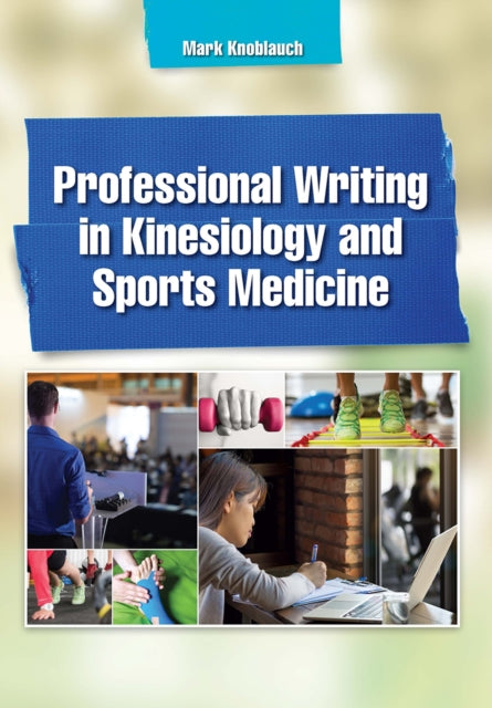 Book cover of: Professional Writing in Kinesiology and Sports Medicine