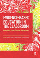 Book cover of: Evidence-Based Education in the Classroom