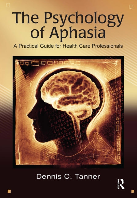 The Psychology of Aphasia