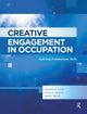 Book cover of: Creative Engagement in Occupation