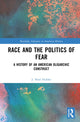 Book cover of: Race and the Politics of Fear. By: J. Noel Hubler
