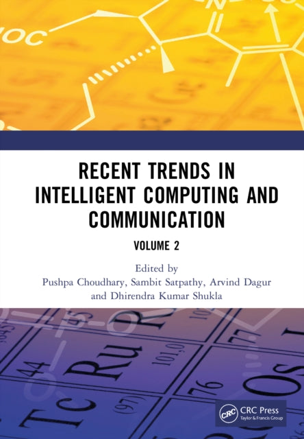 Book cover of: Recent Trends in Intelligent Computing and Communication
