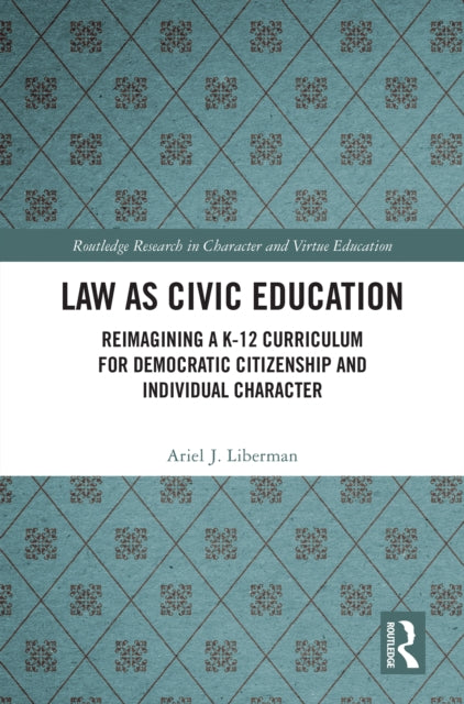 Book cover of: Law as Civic Education