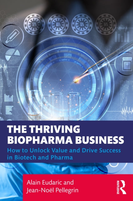 Book cover of: Thriving Biopharma Business