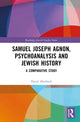 Book cover of: Samuel Joseph Agnon, Psychoanalysis and Jewish History