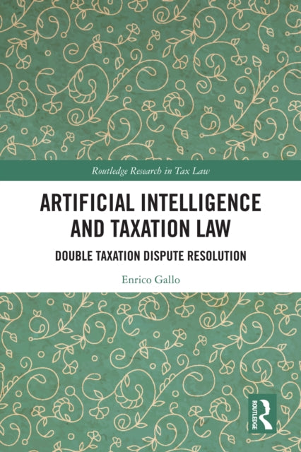 Book cover of: Artificial Intelligence and Taxation Law