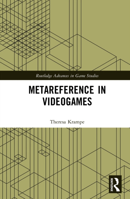 Book cover of: Metareference in Videogames