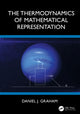 Book cover of: Thermodynamics of Mathematical Representation. By: Daniel J. Graham