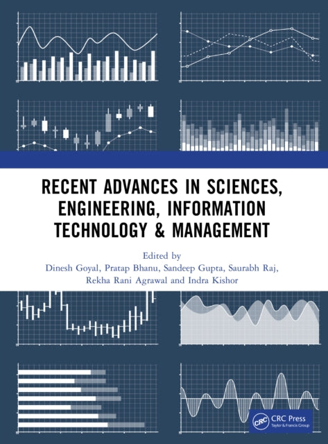 Book cover of: Recent Advances in Sciences, Engineering, Information Technology & Management. By: Dinesh Goyal
