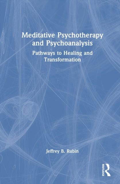 Meditative Psychotherapy and Psychoanalysis