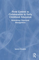 Book cover of: From Control to Collaboration in Early Childhood Education. By: Samuel Broaden