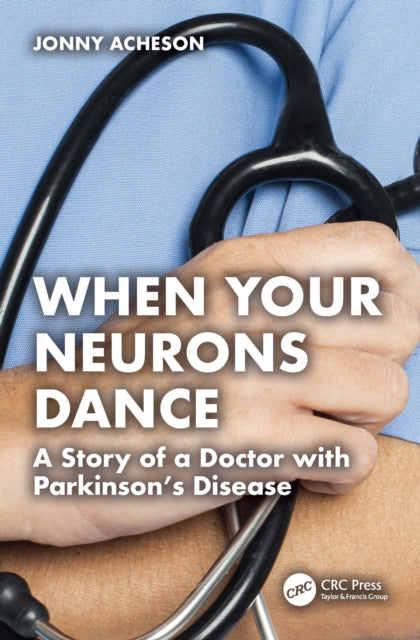 Book cover of: When Your Neurons Dance