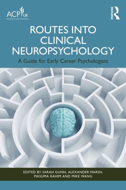 Book cover of: Routes into Clinical Neuropsychology
