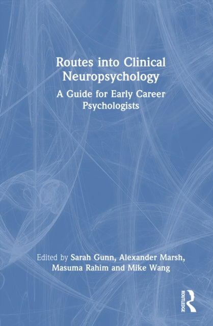 Book cover of: Routes into Clinical Neuropsychology