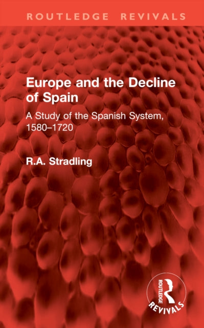 Book cover of: Europe and the Decline of Spain. By: R. A. Stradling