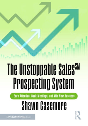 Unstoppable Sales^SM Prospecting System