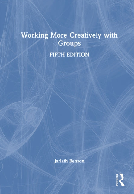 Book cover of: Working More Creatively with Groups