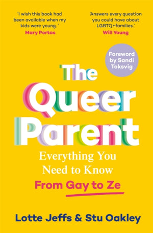 Queer Parent, Everything You Need to Know From Gay to Ze