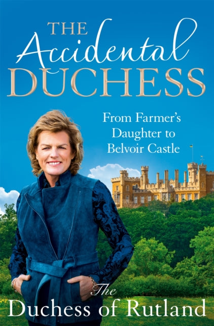 Book cover of: Accidental Duchess. By: Rutland, Emma Manners, Duchess of
