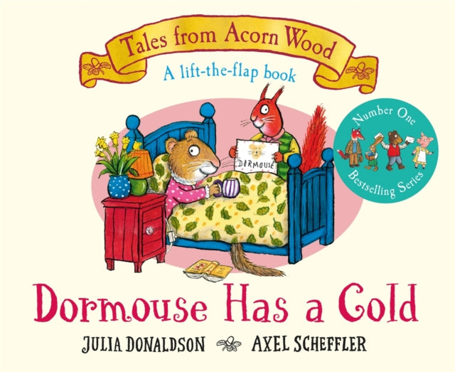 Dormouse Has a Cold, A Lift-the-flap Story 9781035006908 Julia Donaldson
