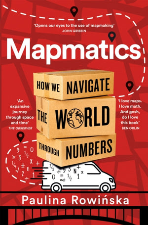 Mapmatics, How We Navigate the World Through Numbers
