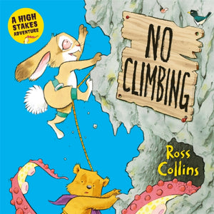 No Climbing, A high stakes picture book adventure!