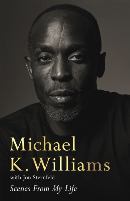 Book cover of: Scenes from My Life. By: Michael K.  Williams