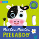 Book cover of: Moo Cow, Moo Cow, PEEKABOO!. By: Campbell Books