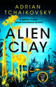 Alien Clay 9781035013760 Adrian Tchaikovsky