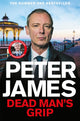 Dead Man's Grip 9781035021307 James, Peter