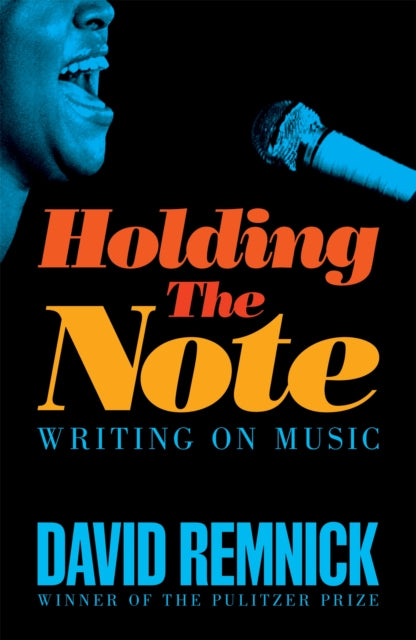 Book cover of: Holding the Note. By: David Remnick