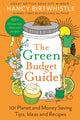 Green Budget Guide, 101 Planet and Money Saving Tips, Ideas and Recipes 9781035026739 Nancy Birtwhistle