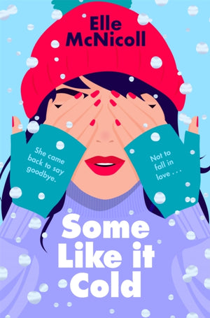 Some Like it Cold, A Cosy YA Romance That Will Melt Your Heart