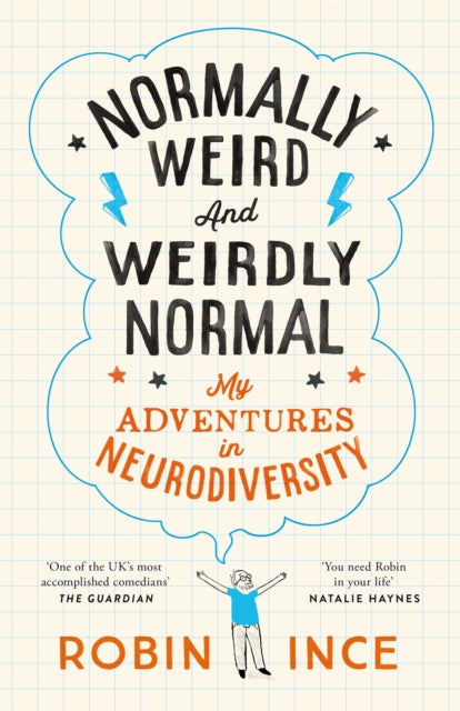 Book cover of: Normally Weird and Weirdly Normal. By: Robin Ince