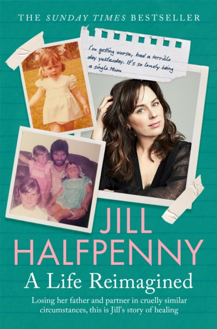 Book cover of: Life Reimagined. By: Jill Halfpenny