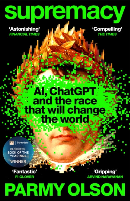 Supremacy, AI, ChatGPT and the race that will change the world