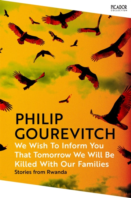 We Wish to Inform You That Tomorrow We Will Be Killed With Our Families 9781035038954 Philip Gourevitch