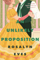Book cover of: Unlikely Proposition. By: Rosalyn Eves
