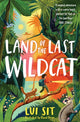 Land of the Last Wildcat 9781035040315 Lui Sit
