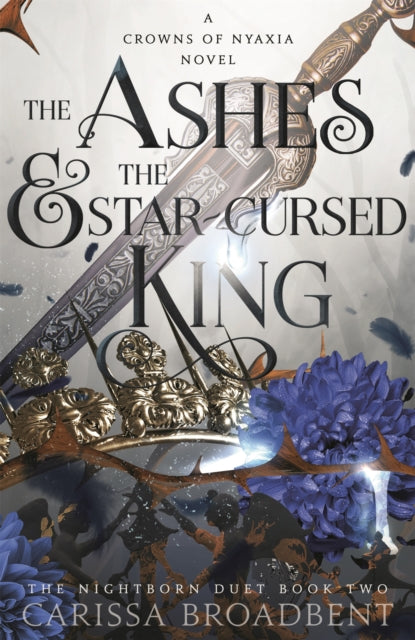 Ashes and the Star-Cursed King 9781035040964 Carissa Broadbent